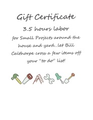 3.5 Hours labor for small jobs...let Bill Calthorpe check a few things off your 
