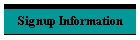 Signup Information